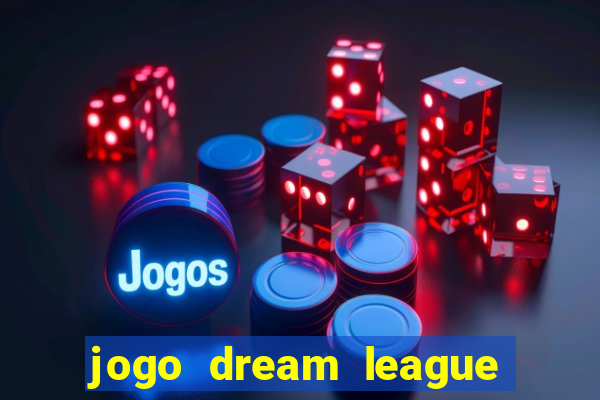 jogo dream league soccer 2016